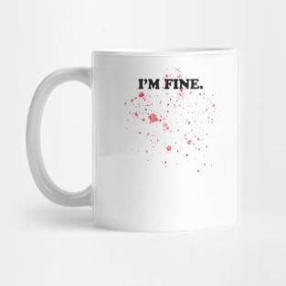 I'm fine Mug